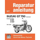 Bd. 527 Reparatur-Anleitung Suzuki GT 750...