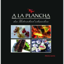 Plancha Kochbuch A la Plancha ISBN978